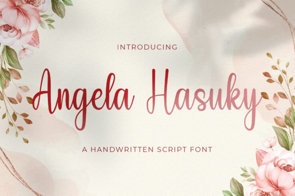 Angela Hasuky: A Delicate Script Handwritten Font for Editorial Design